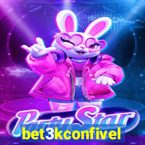 bet3kconfivel