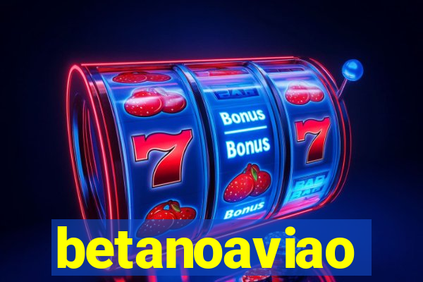 betanoaviao