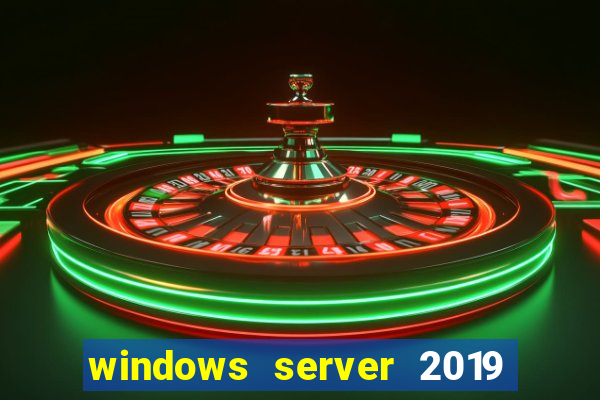 windows server 2019 iso pt-br download