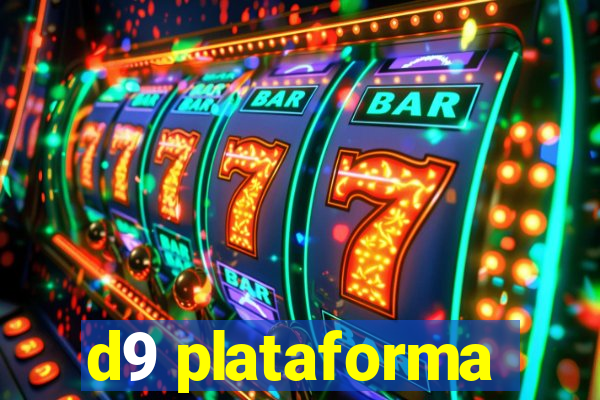 d9 plataforma