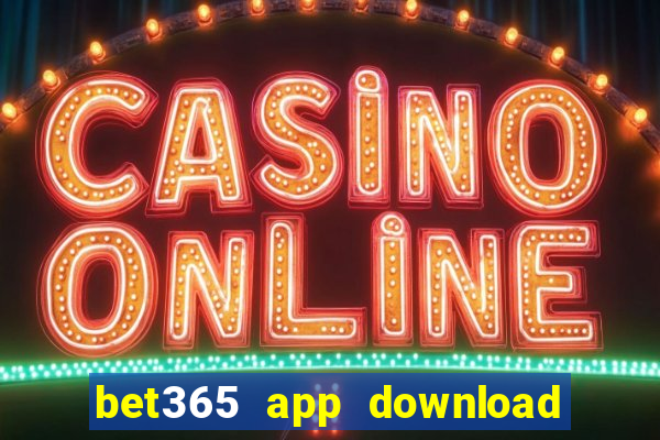 bet365 app download play store