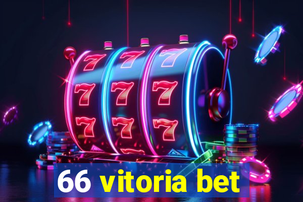 66 vitoria bet