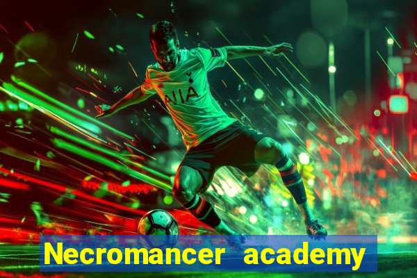 Necromancer academy and the genius summoner 63