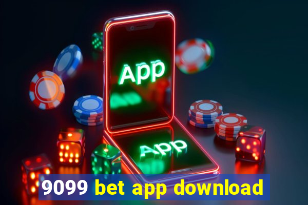 9099 bet app download