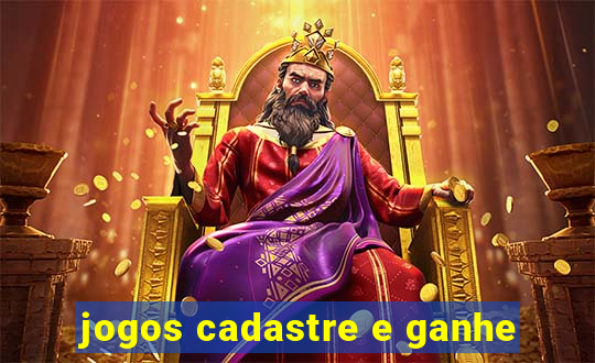 jogos cadastre e ganhe