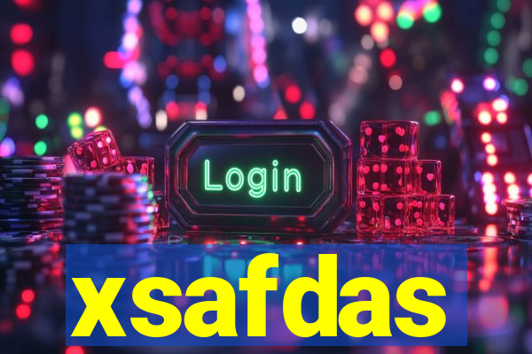 xsafdas