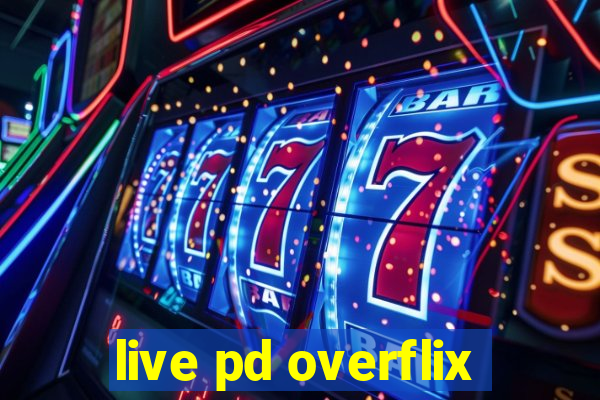 live pd overflix