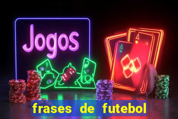 frases de futebol feminino para status tumblr