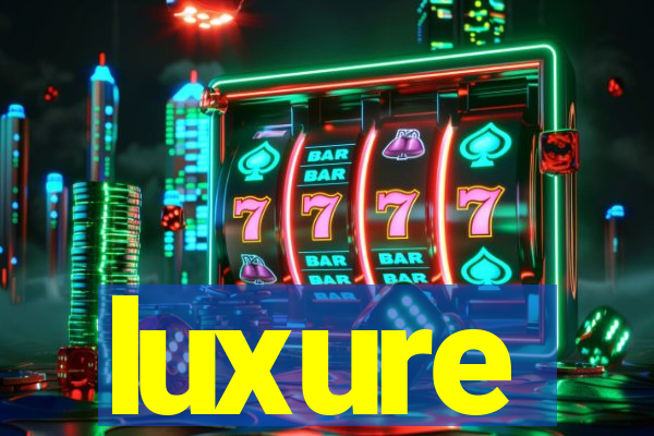 luxure