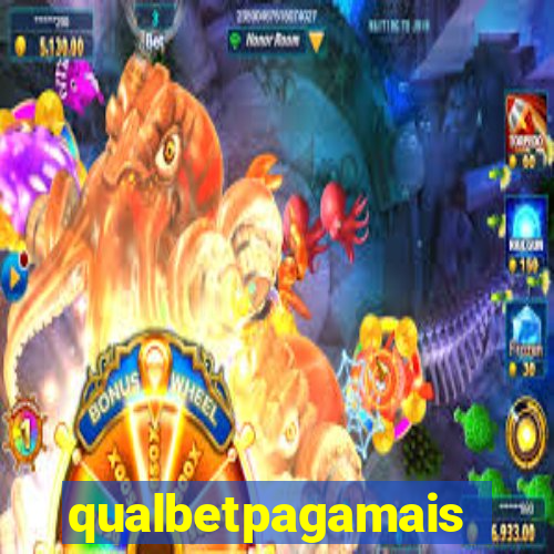 qualbetpagamais