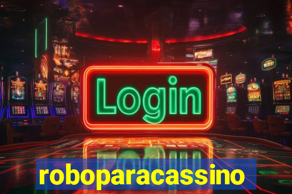 roboparacassino