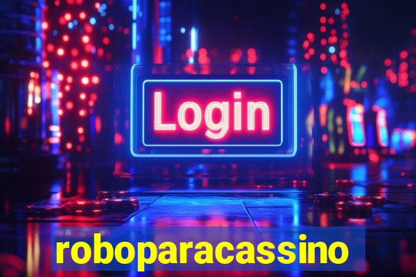 roboparacassino