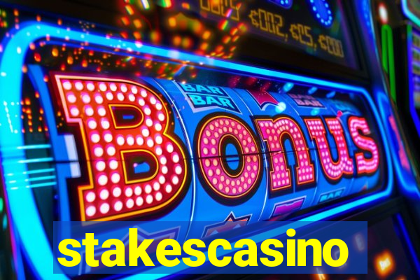 stakescasino