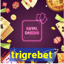 trigrebet