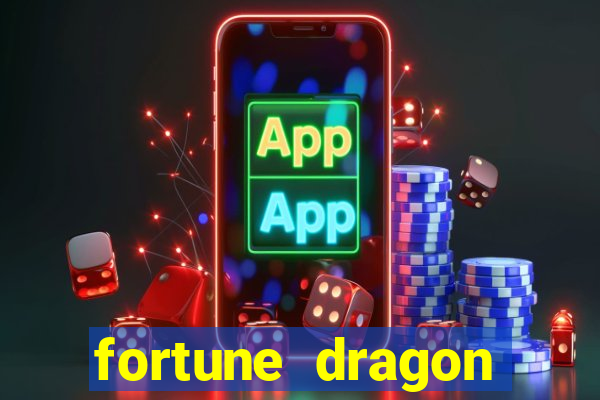 fortune dragon ganho certo demo