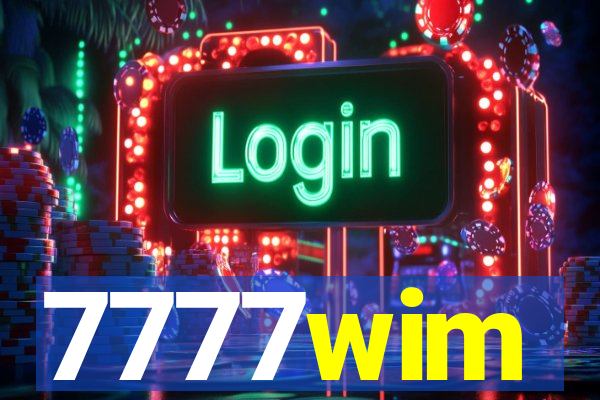 7777wim