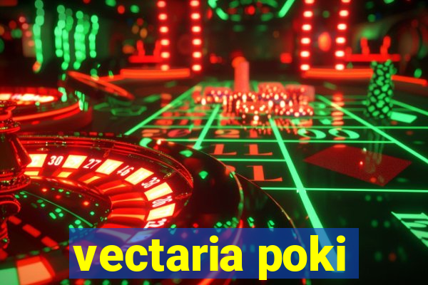 vectaria poki