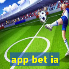 app bet ia