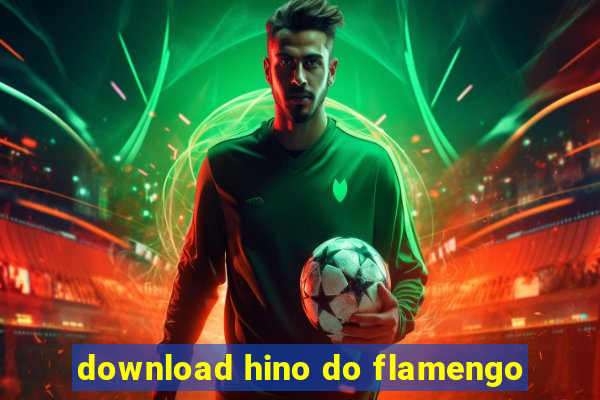 download hino do flamengo