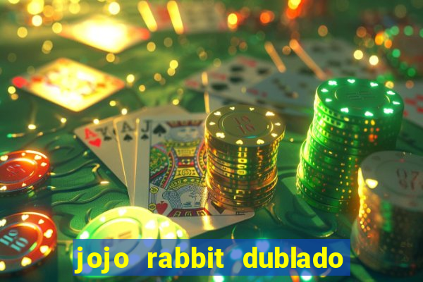 jojo rabbit dublado google drive