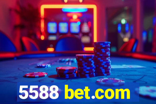 5588 bet.com