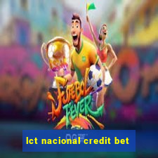 lct nacional credit bet