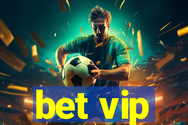 bet vip