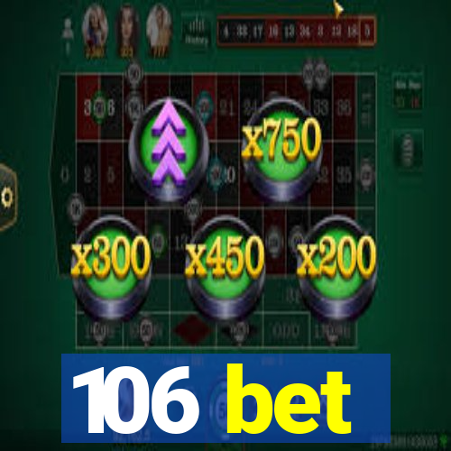 106 bet