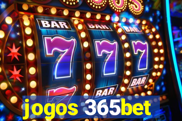 jogos 365bet