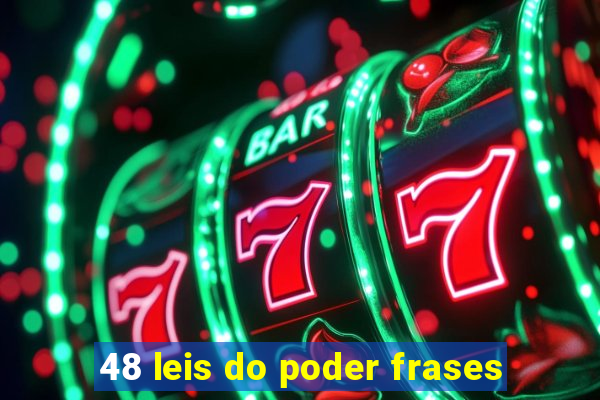 48 leis do poder frases