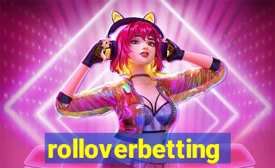 rolloverbetting