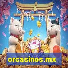 orcasinos.mx