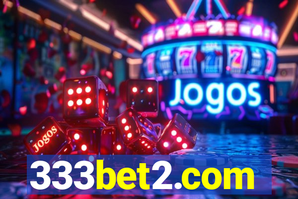 333bet2.com