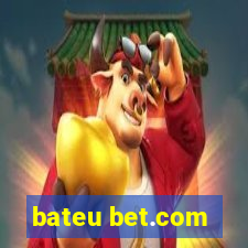 bateu bet.com