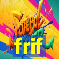 frif