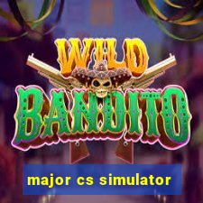 major cs simulator