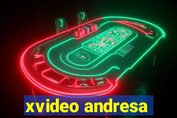 xvideo andresa