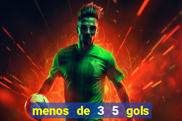 menos de 3 5 gols o que significa