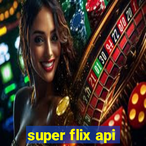 super flix api