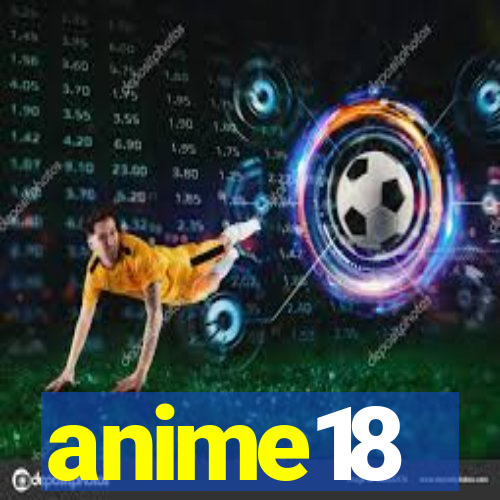 anime18