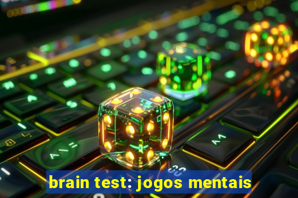 brain test: jogos mentais