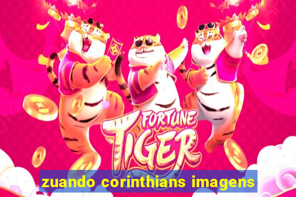 zuando corinthians imagens