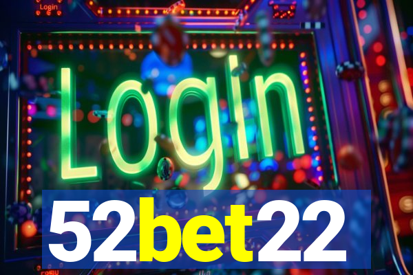 52bet22