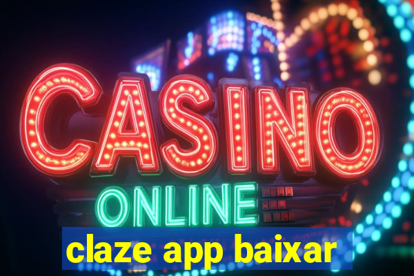 claze app baixar