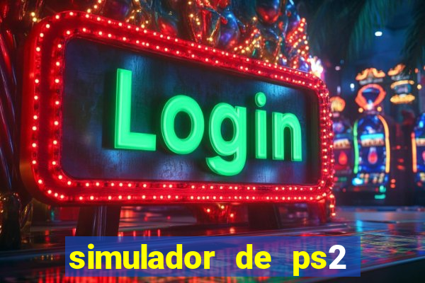 simulador de ps2 para pc