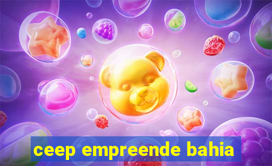 ceep empreende bahia