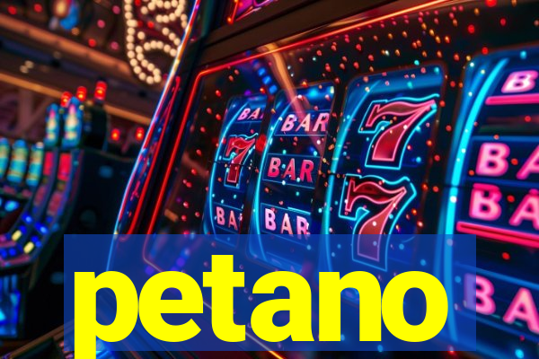 petano