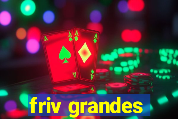 friv grandes