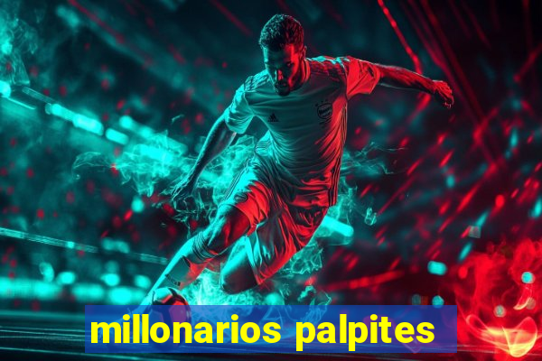 millonarios palpites