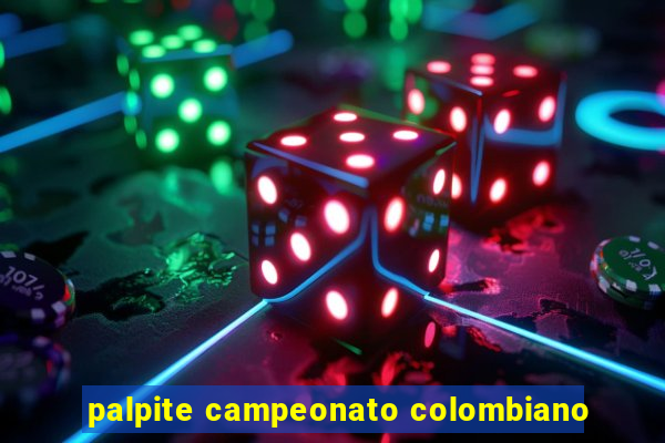 palpite campeonato colombiano